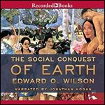 The Social Conquest of Earth [Audiobook]